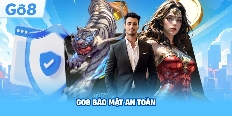 Go8 Bảo Mật An Toàn
